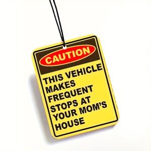 NEW “Your Moms House” Car Air Freshener